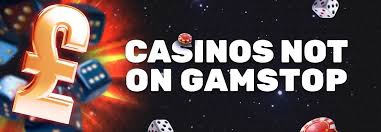 Discover the Best Not on Gamstop Casinos Your Gateway to Online Gaming Freedom