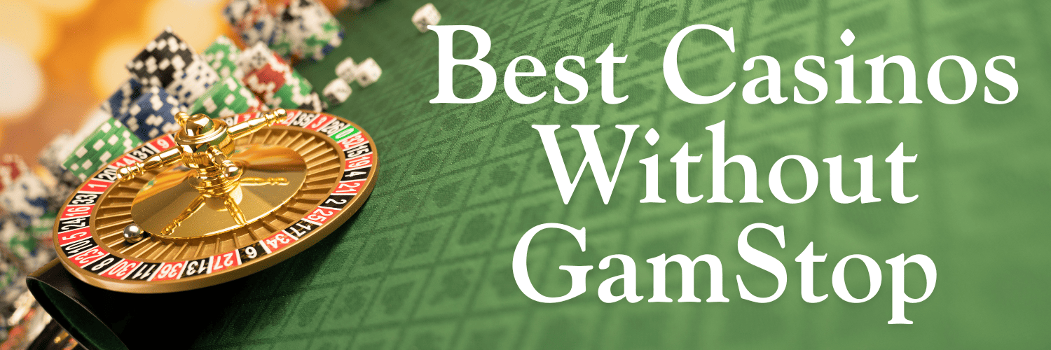 Discovering Sites Not Using GamStop Your Guide to Online Gambling Freedom