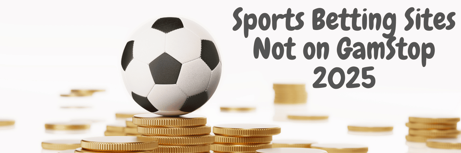 Exploring Non GamStop Sports Betting Sites 902305737
