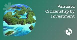 Unlocking Opportunities The Benefits of Vanuatu Citizenship by Investment